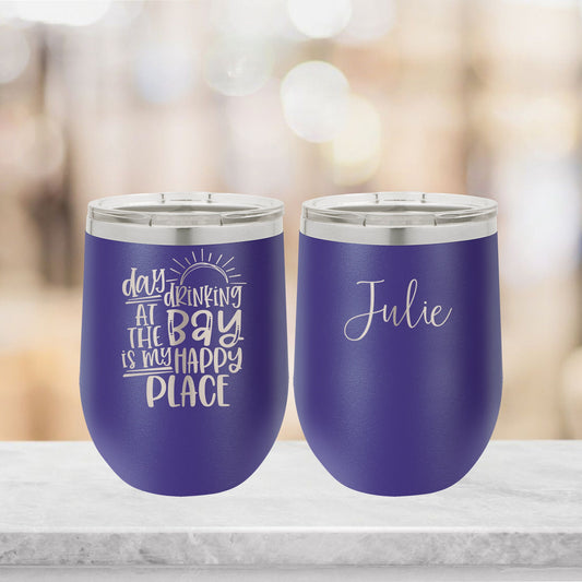 Personalized Day Drinking at the Bay is my Happy Place Vacation Wine Tumbler - Laser Engraved