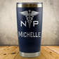 Personalized Nurse Practitioner Tumbler 20oz Custom Stainless Steel Laser Engraved Tumbler, Medical Gift for Physician, MD, Doctor, Surgeon, Doctor Appreciation Gift (Copy)