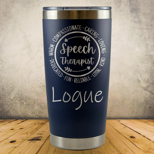 Personalized Speech Therapist Tumbler 20oz Custom Laser Engraved Cup