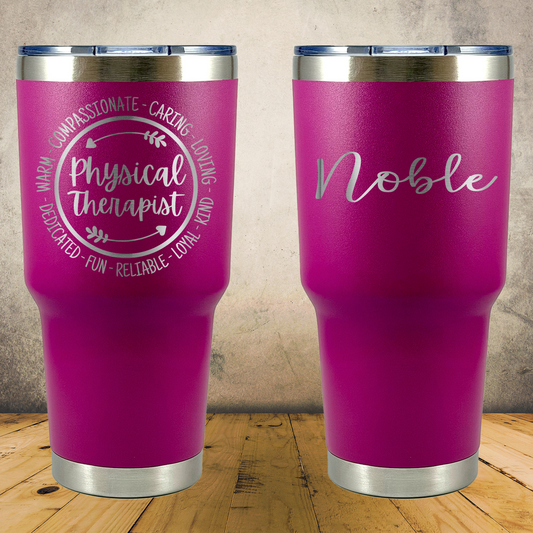 Personalized Physical Therapist Tumbler 30oz Custom Laser Engraved Cup