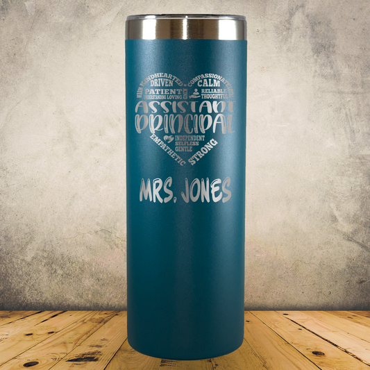 Personalized Laser Engraved Tumbler 20oz for Assistant Principal, Vice Principal, School Administrator, Back to School, End of School Year or Retirement Gift