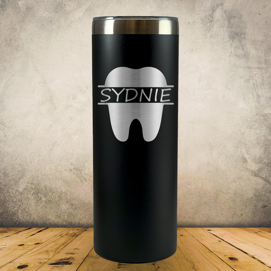 Personalized Dentist Tumbler, Custom Laser Engraved 20oz Skinny Stainless Steel Cup