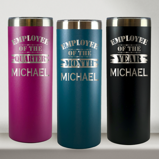 Personalized Employee of the Month Tumbler 20oz Skinny Custom Laser Engraved Cup