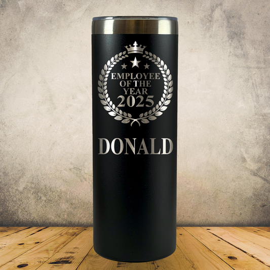 Personalized Employee of the Year Tumbler 20oz Skinny Custom Laser Engraved Cup