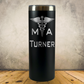 Personalized Medical Assistant Tumbler 20oz Skinny Stainless Steel Cup, Custom Laser Engraved CMA Gift, Medical Assistant Appreciation