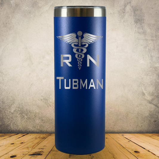 Personalized Nurse Tumbler 20oz Skinny Custom Stainless Steel Laser Engraved Travel Mug, RN Gift, Nursing Student Gift, Nurse Appreciation Gift