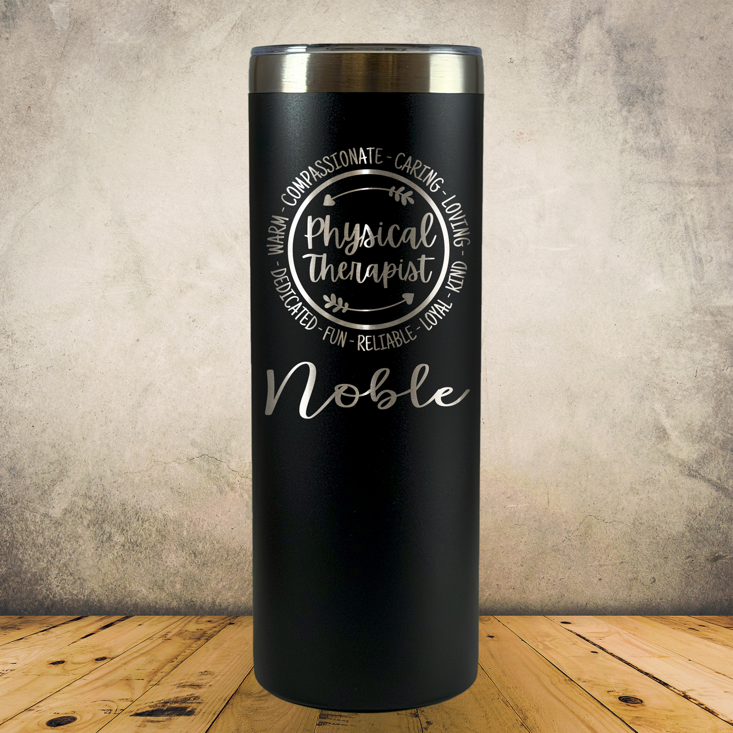 Personalized Physical Therapist Tumbler 20oz Skinny Custom Laser Engraved Cup