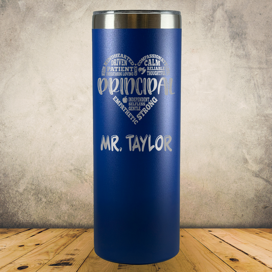 Personalized Laser Engraved Tumbler 20oz for Principal, Academic Director, School Administrator, Back to School, End of School Year or Retirement Gift