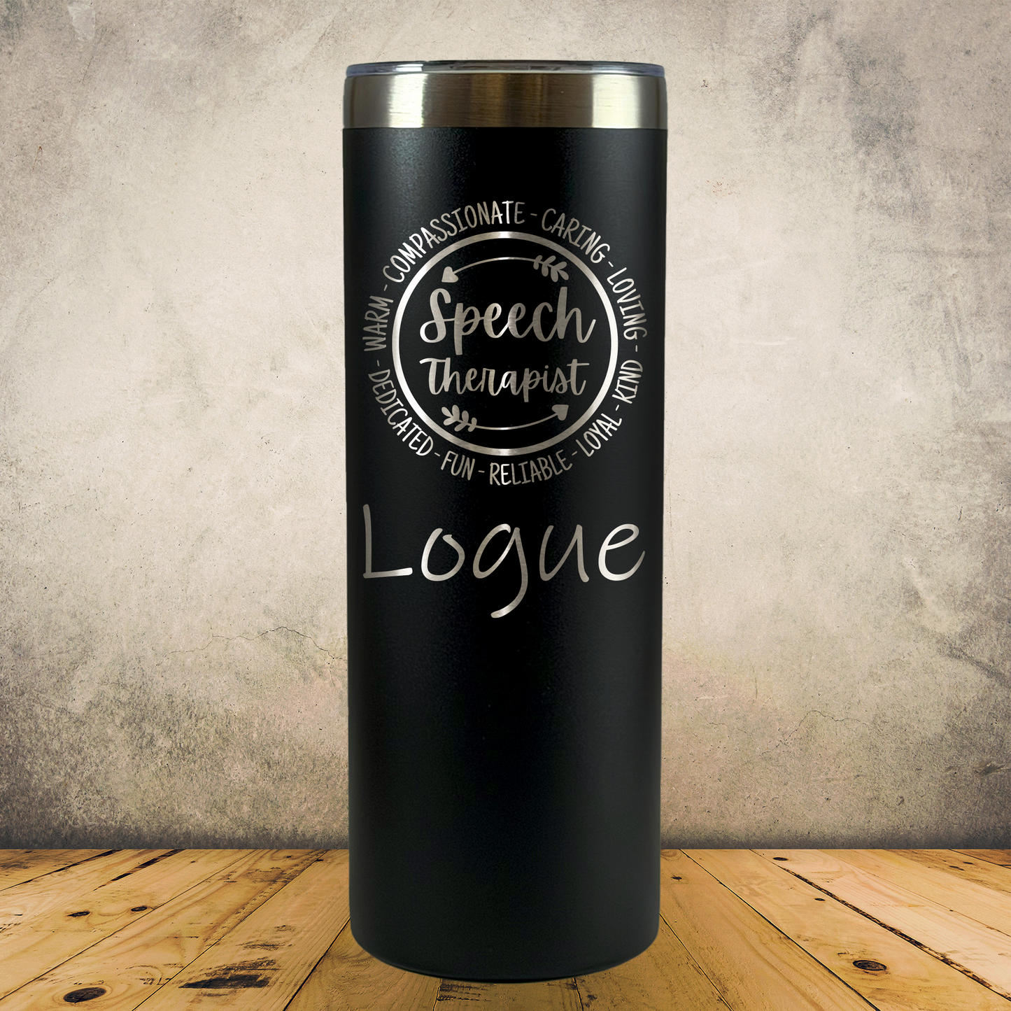 Personalized Speech Therapist Tumbler 20oz Skinny Custom Laser Engraved Cup