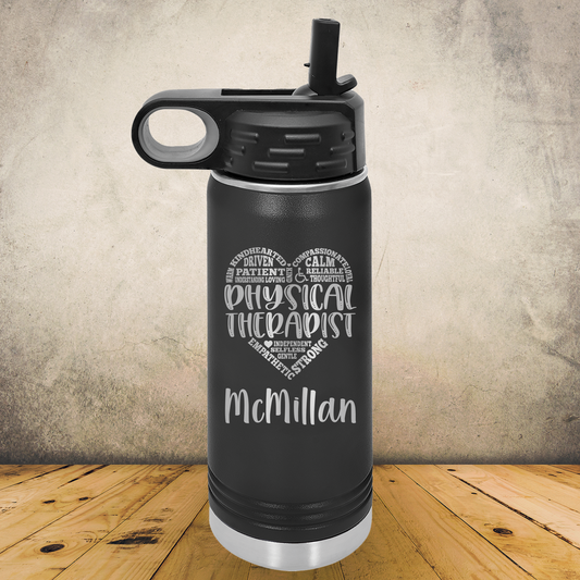 Personalized Physical Therapist Water Bottle 20/32oz Custom Laser Engraved Tumbler