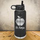 Personalized Laser Engraved Water Bottle 20/32oz Principal, Academic Director, School Administrator, Back to School, End of School Year or Retirement Gift