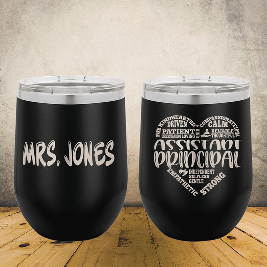 Personalized Laser Engraved Wine Tumbler for Assistant Principal, Vice Principal, School Administrator, Back to School, End of School Year or Retirement Gift