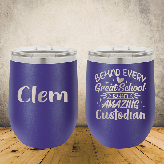 Personalized Laser Engraved Wine Tumbler for Janitor Appreciation, School Custodian, End of the School Year Thank You Gift