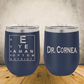 Personalized Optometrist Wine Tumbler 12oz Skinny Custom Stainless Steel Laser Engraved Cup, Ophthalmologist Present, Eye Doctor Gift, Optometry Professionals, Vision Care Professional Gift