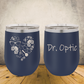 Personalized Optometrist Wine Tumbler 12oz Skinny Custom Stainless Steel Laser Engraved Cup, Ophthalmologist Present, Eye Doctor Gift, Optometry Professionals, Vision Care Professional Gift