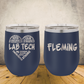 Personalized Lab Tech Wine Tumbler, Custom 12oz Laboratory Technician Laser Engraved Stainless Steel Cup