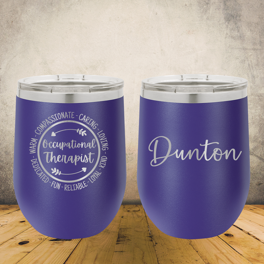 Personalized Occupational Therapist Wine Tumbler 20oz Custom Laser Engraved Cup