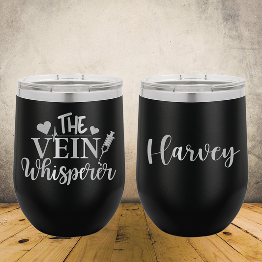 Personalized Phlebotomist Wine Tumbler 12oz Custom Laser Engraved Cup