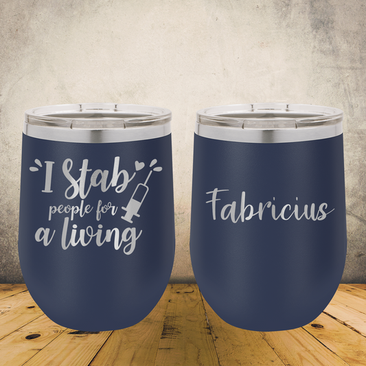 Personalized Phlebotomist Wine Tumbler 12oz Custom Laser Engraved Cup