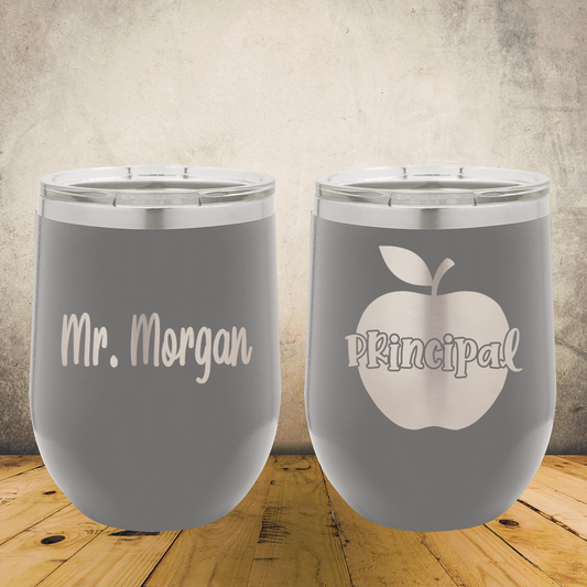 Personalized Laser Engraved Wine Tumbler for Principal, Academic Director, School Administrator, Back to School, End of School Year or Retirement Gift