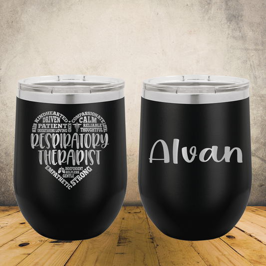 Personalized Respiratory Therapist Wine Tumbler 12oz Custom Laser Engraved Cup