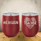Personalized Laser Engraved Wine Tumbler 12oz Teacher Appreciation or Back to School Gift