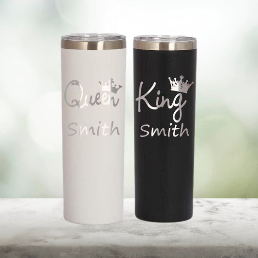 Personalized King and Queen Skinny Tumbler - Laser Engraved