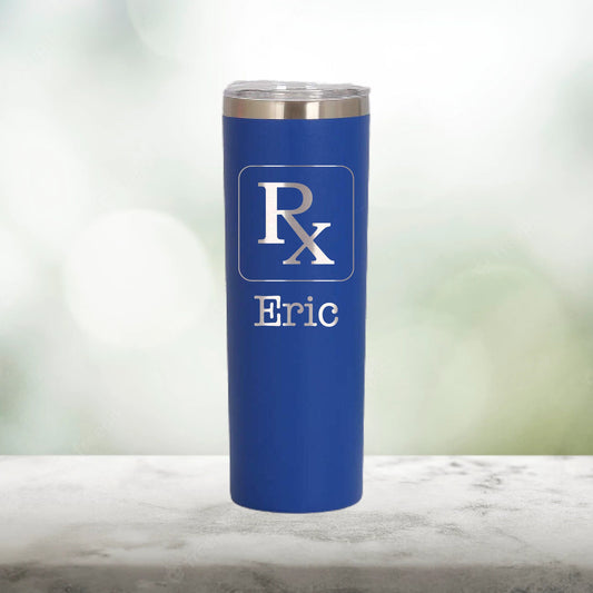 Personalized Pharmacy RX Skinny Tumbler - Laser Engraved