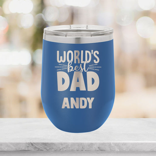 Personalized World's Best Dad Wine Tumbler - Laser Engraved