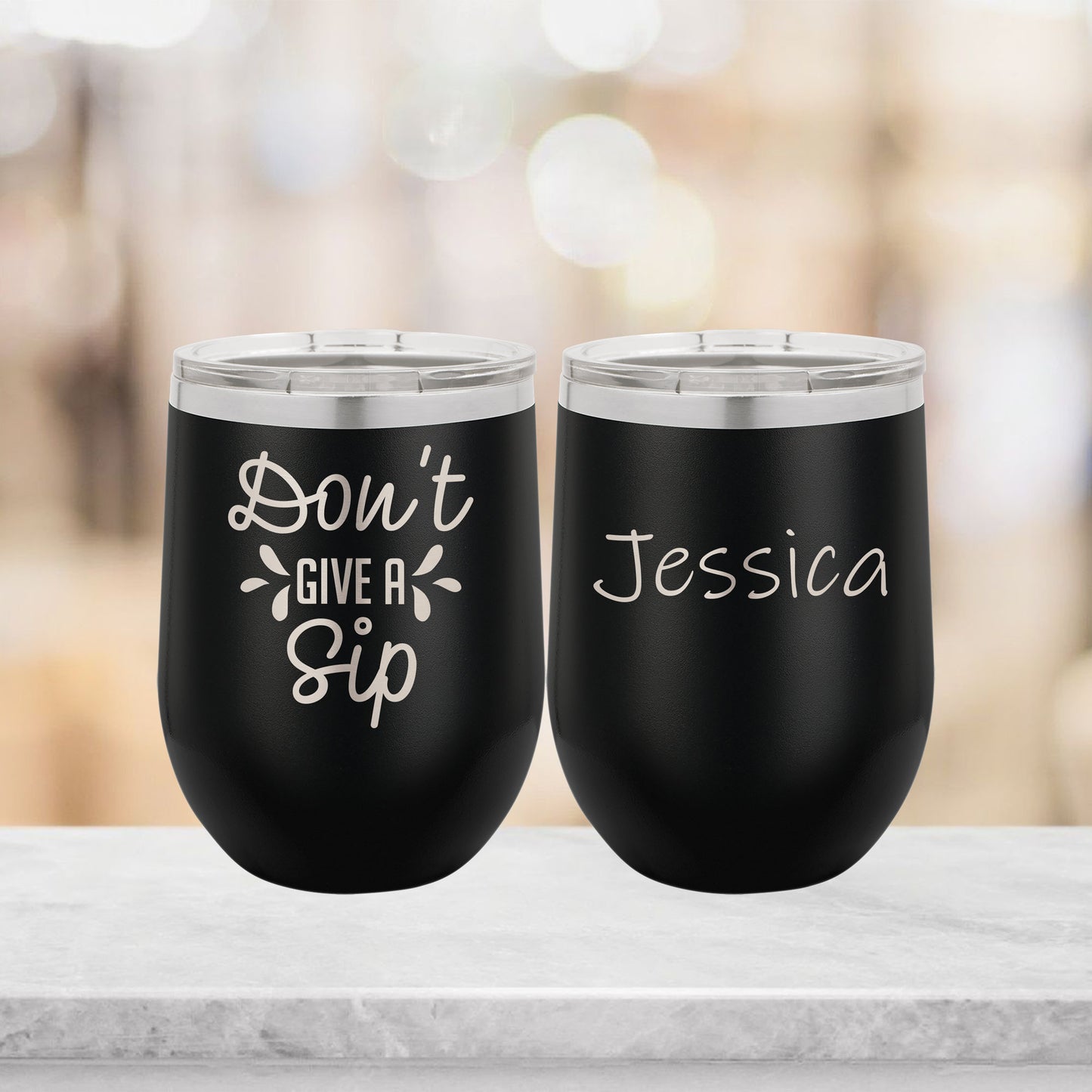 Personalized Don't Give a Sip Wine Tumbler - Laser Engraved