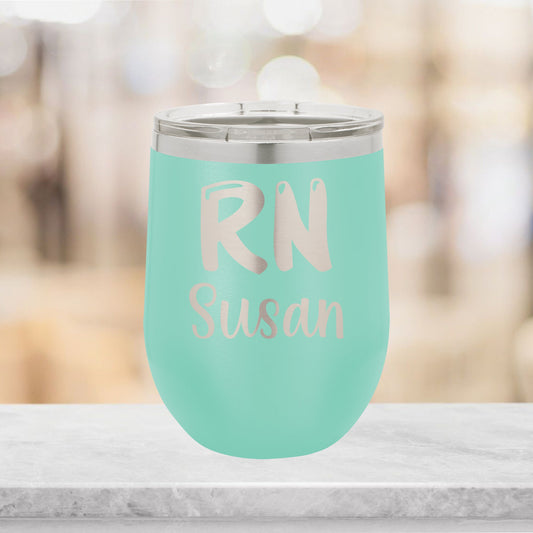 Personalized Nurse Title and Name Wine Tumbler - Laser Engraved