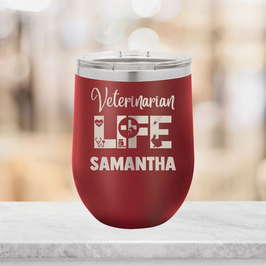 Personalized Veterinarian Life Wine Tumbler - Laser Engraved