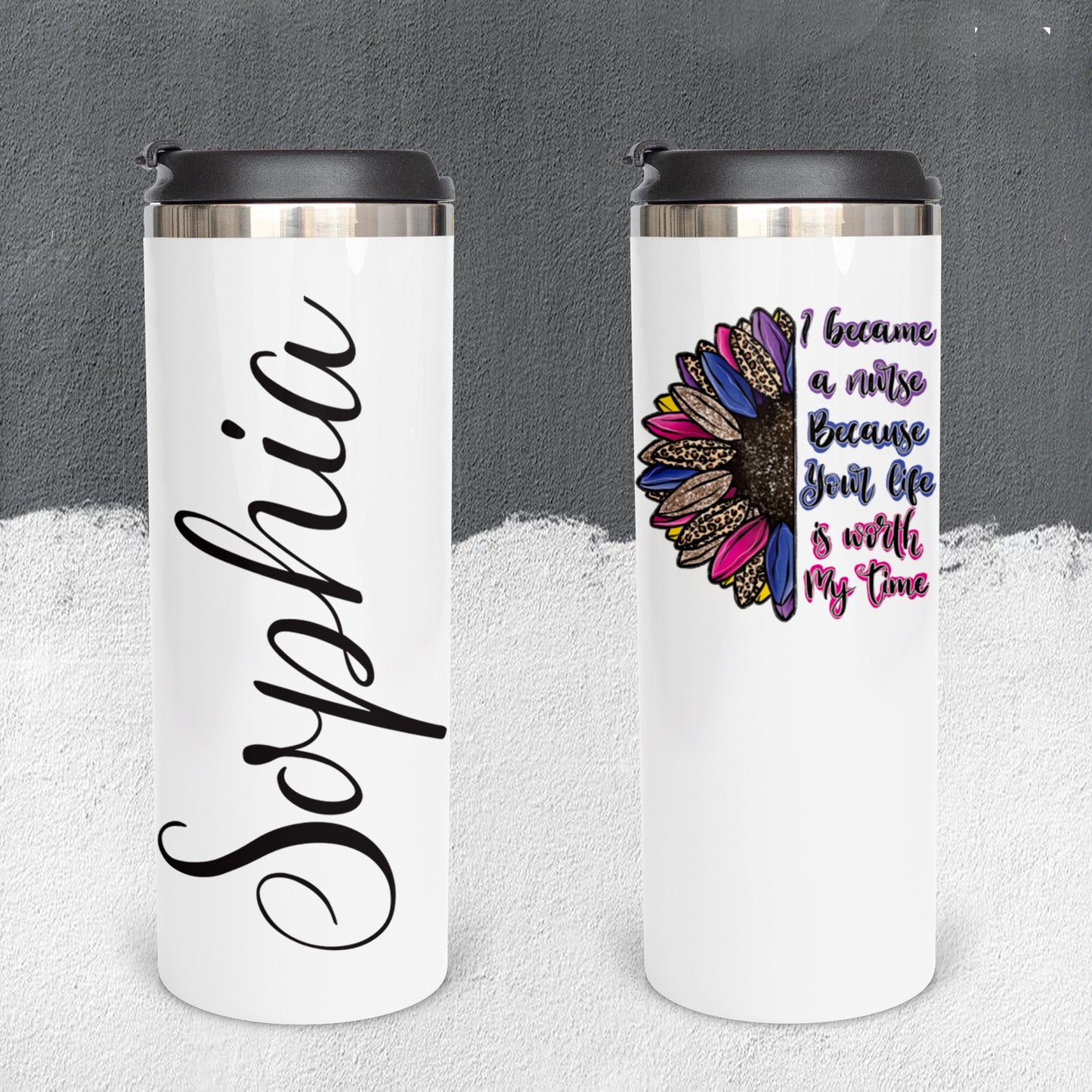 Personalized I Became a Nurse Because Your Life is Worth my Time Tumbler - Sublimated