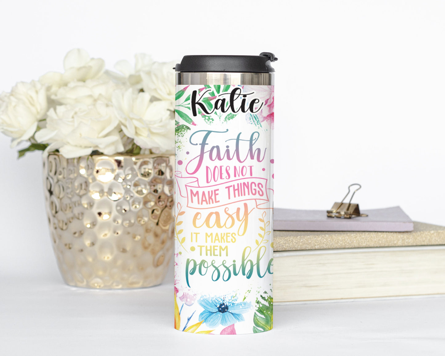 Personalized Cross Faith Does Not Make Things Easy It Makes Them Possible Tumbler - Sublimated