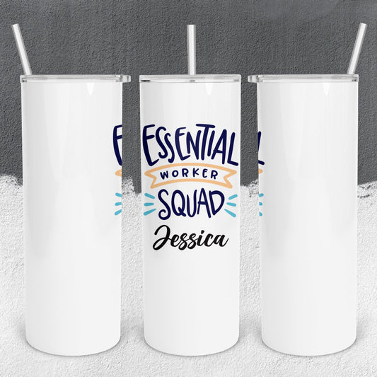 Personalized Essential Worker Squad Tumbler - Sublimated