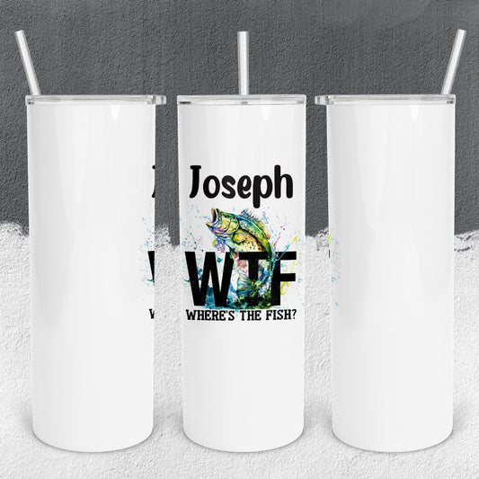 Personalized WTF Where's The Fish Tumbler - Sublimated