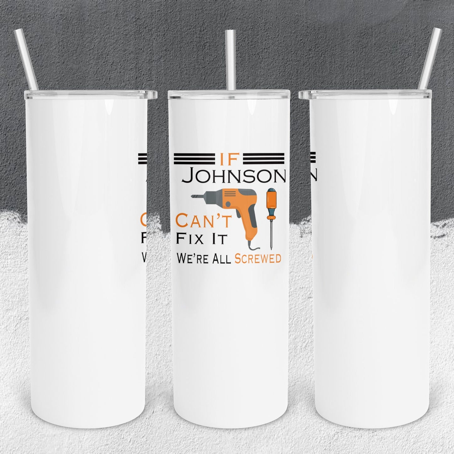 Personalized If Your Name Can't Fix it No One Can Tumbler - Sublimated