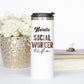 Personalized Social Worker Life Tumbler - Sublimated