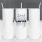 Personalized Lawyer Life Stacked Effect Tumbler - Sublimated